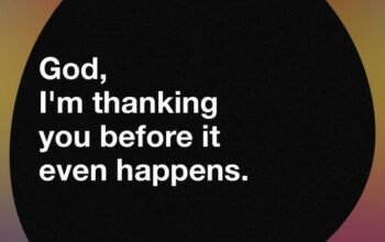 Thanking God Before the Blessing Drops