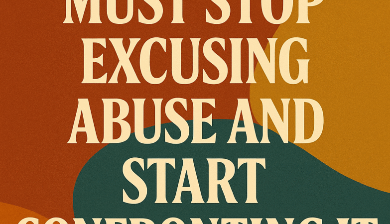 The Church Must Stop Excusing Abuse and Start Confronting It